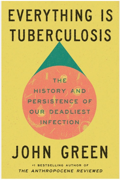 Everything Is Tuberculosis by John Green New York Times Bestse…