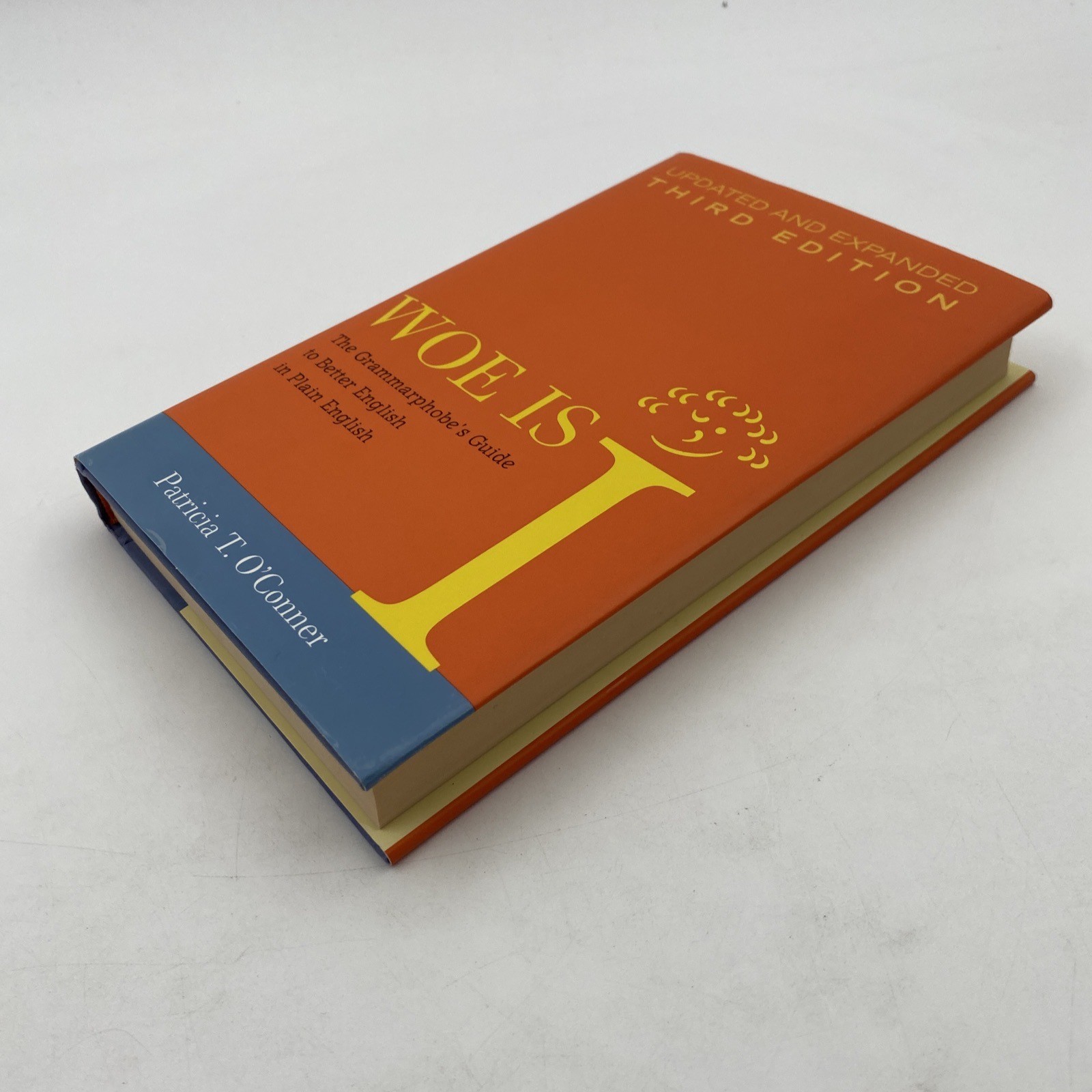 Woe Is I: Updated & Expanded Third Edition. Patricia T. O’Conner -Hardcover Book