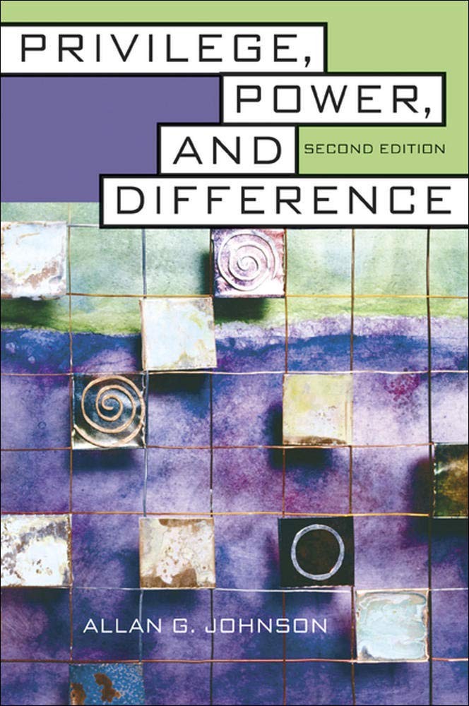 Privilege, Power, and Difference by Allan G. Johnson