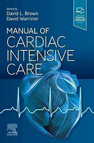 Manual of Cardiac Intensive Care – Paperback, by Brown MD FACC David – Very Good