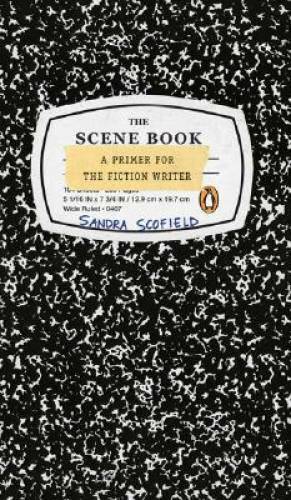 The Scene Book: A Primer for the Fiction Writer – Paperback – GOOD