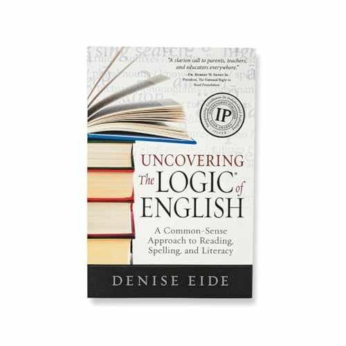 Uncovering the Logic of English: – Paperback, by Denise Eide; Logic – Acceptable