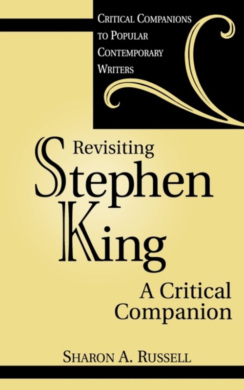 Revisiting Stephen King : A Critical Companion Hardcover Sharon A