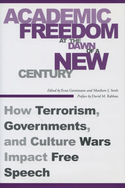 Academic Freedom At The Dawn Of A New Century: How Terrorism, Governments, …