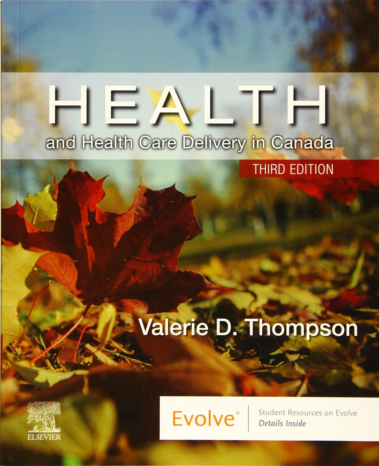 Health and Health Care Delivery in Canada – paperback Thompson RN PHC NP Pri…