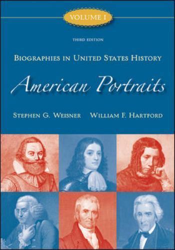 American Portraits: Biographies in United States History Volume 1 by Weisner, St