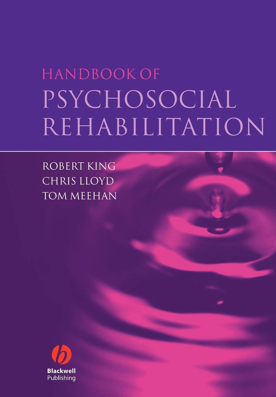 Handbook of Psychosocial Rehabilitation – paperback King, Robert|Lloyd, Chri…