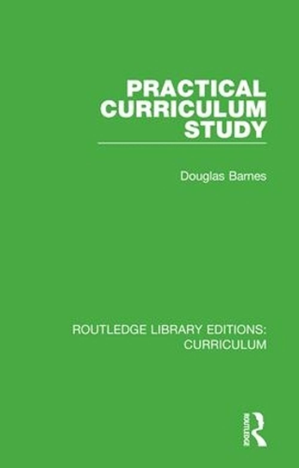 Practical Curriculum Study by Douglas Barnes (English) Hardcover Book