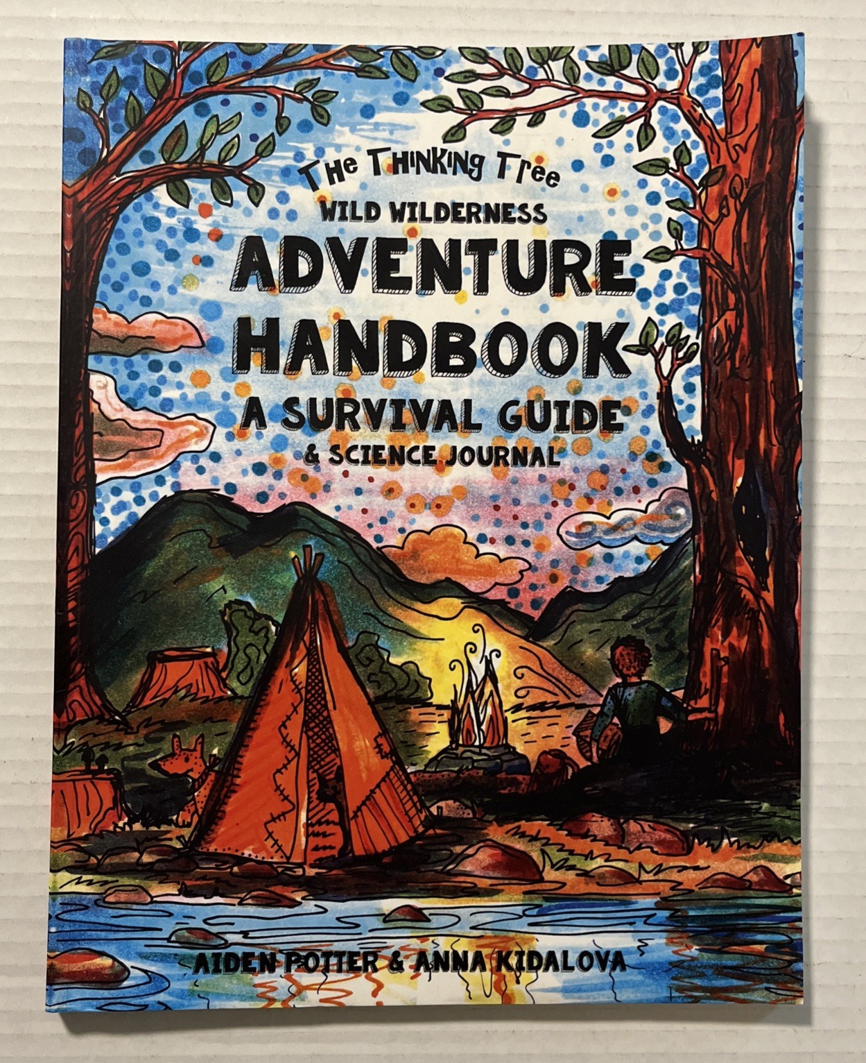 Thinking Tree – Wild Wilderness – Adventure Handbook: A Survival Guide & Science