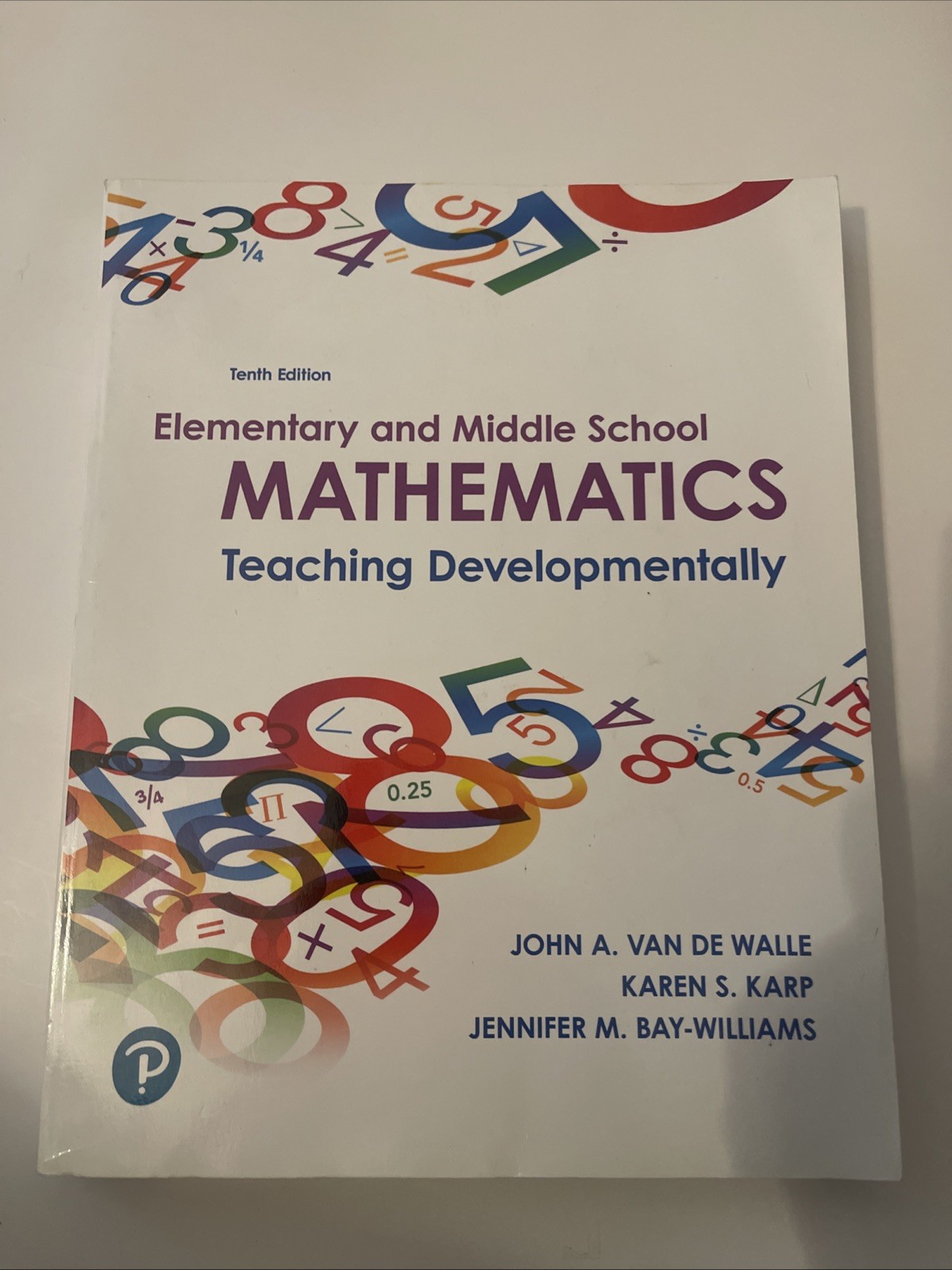 Elementary and Middle School Mathematics: Teaching Developmentally (10th Edition