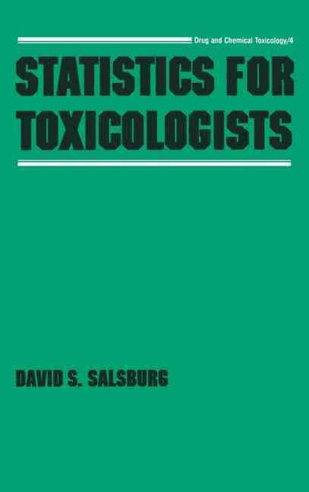 Statistics for Toxicologists by David S. Salsburg (English) Hardcover Book