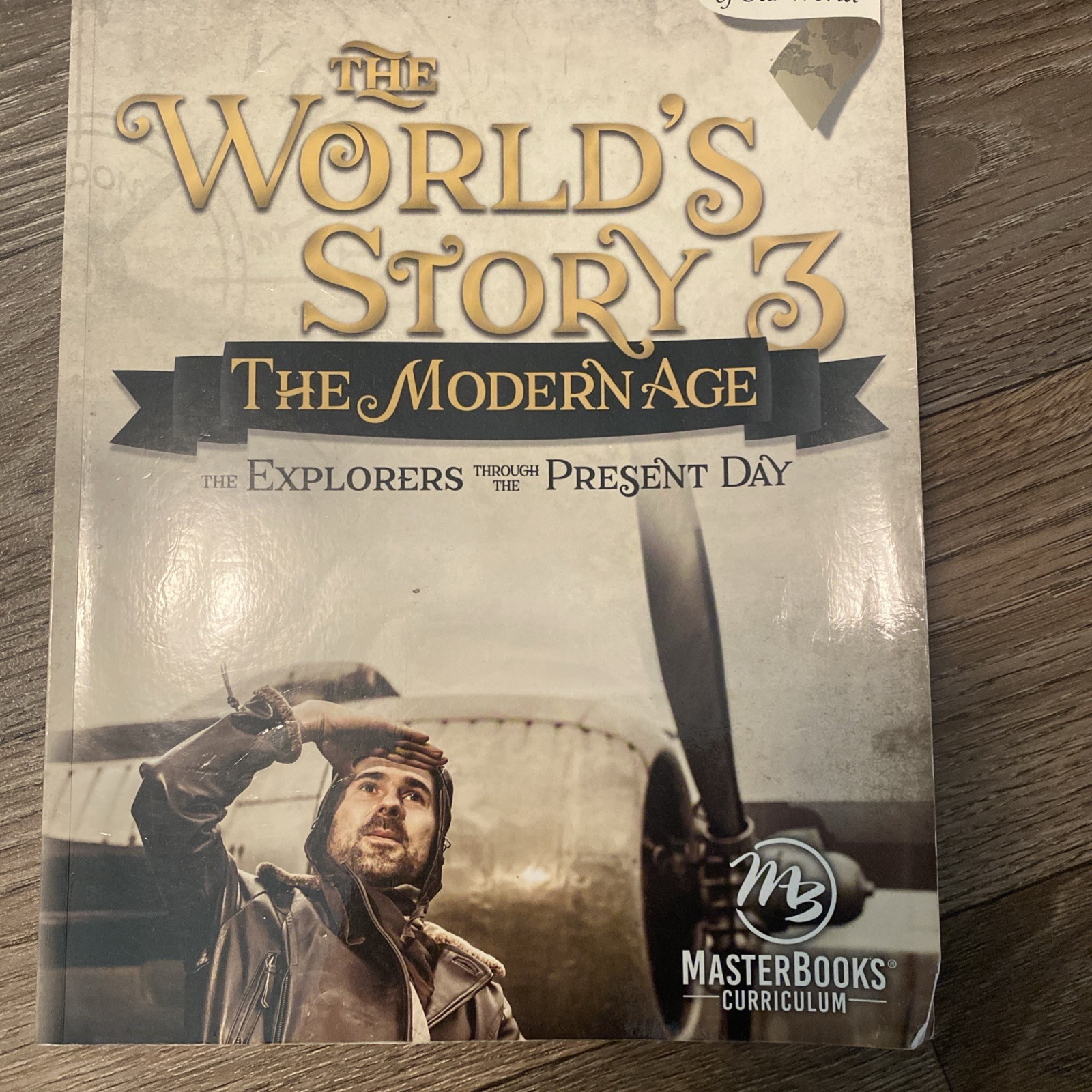 Master Books The World’s Story 3: Modern Age by Angela O’Dell History Textbook