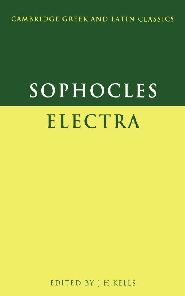 Sophocles: Electra (Cambridge Greek and Latin Classics) (Volume 0) Sophocles…