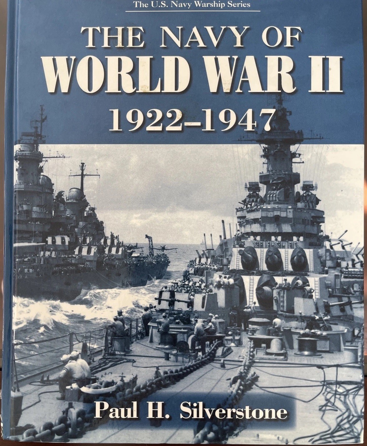 The NAVY of WORLD WAR II, 1922-1947 by Paul H. Silverstone, 2008 Hardcover 459 P