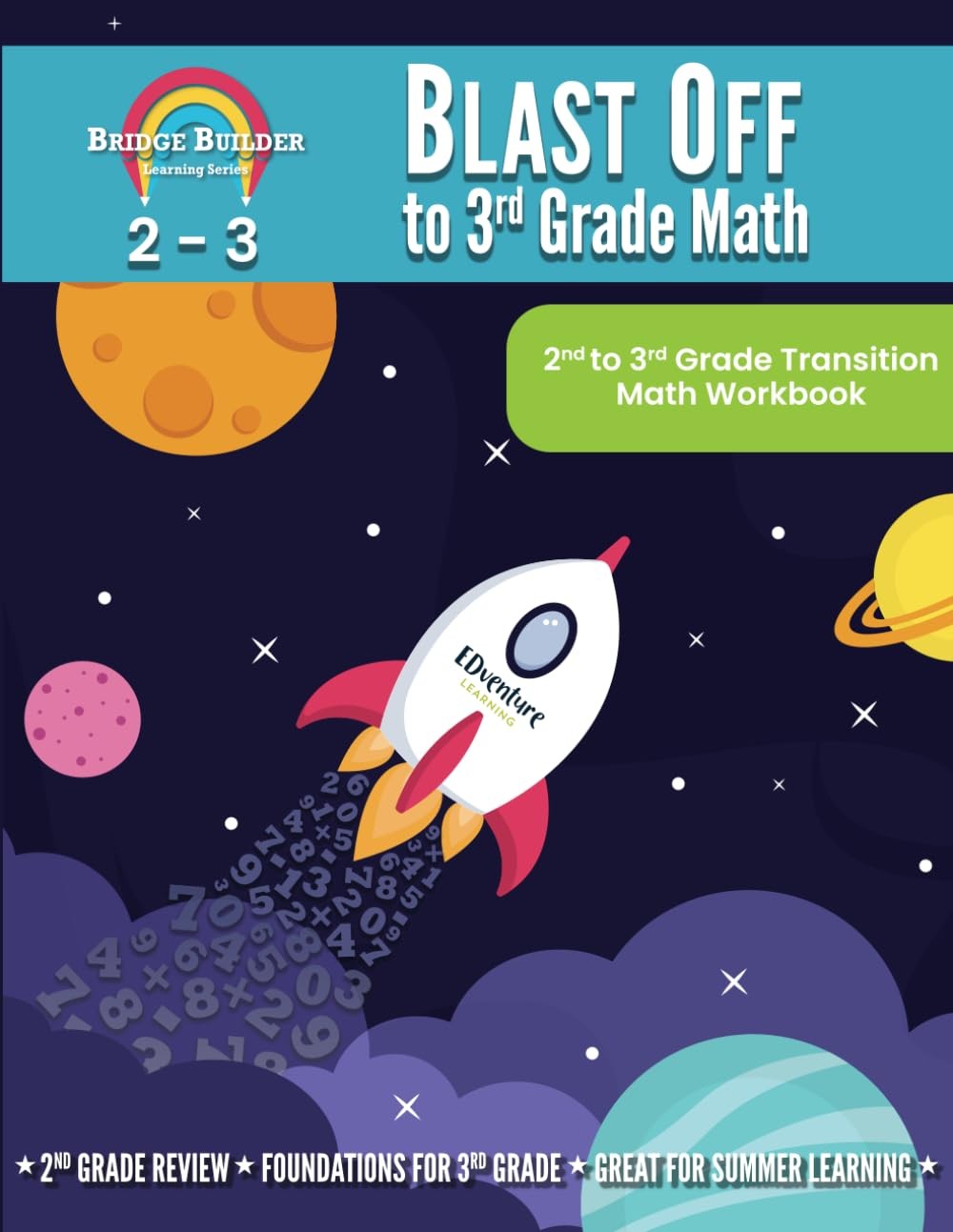 Blast Off to 3rd Grade Math: 2nd to 3rd Grade Transition Math Workbook (Brid…