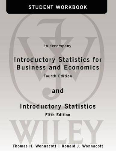 Student Workbook to accompany Introductory Statistics for Business and Ec – GOOD