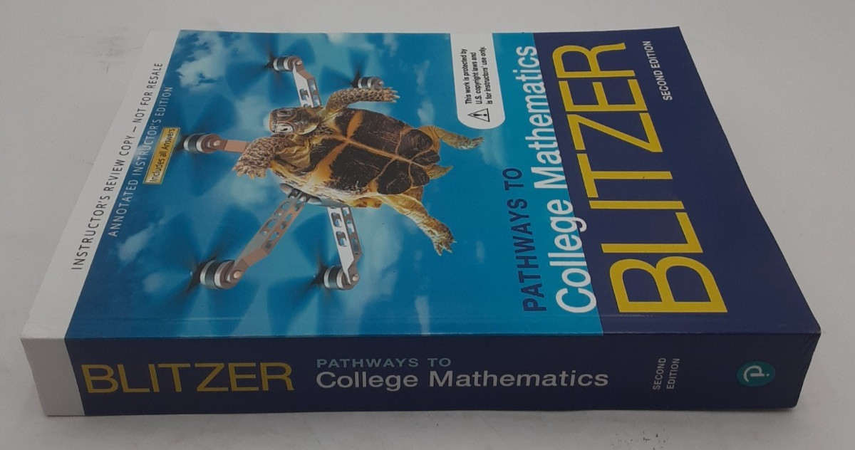 Blitzer Pathways to College Mathematics 2nd Ed IRC 9780135308530