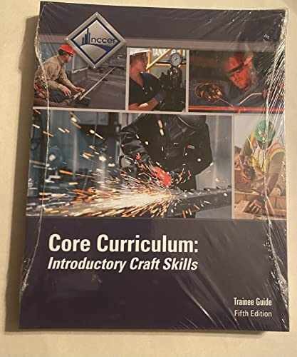 Core Curriculum Trainee Guide – Paperback, by NCCER – Very Good h