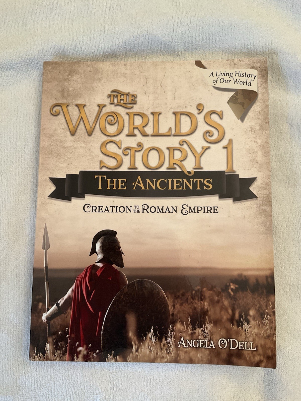The World’s Story 1: The Ancients Paperback, Student And Teacher Edition