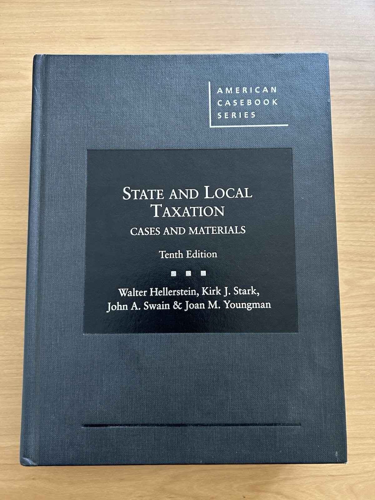 State and Local Taxation Cases and Materials Tenth 10th Edition Hellerstein