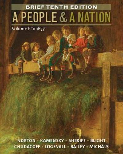 A People and a Nation, Volume I: To 1877, Brief Edition – Paperback – GOOD