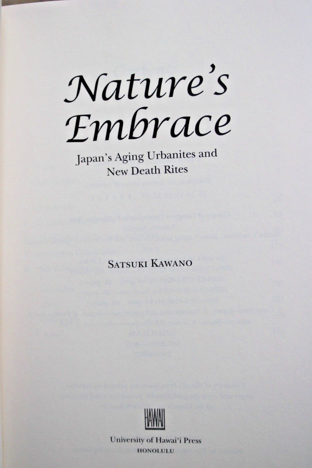 2010 Nature’s Embrace : Japan’s Aging Urbanites and New Death Rites Satsuki HCDJ