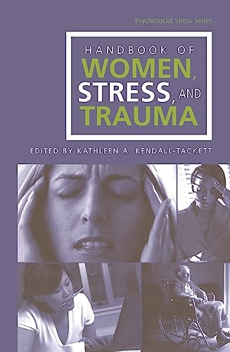 Handbook of Women, Stress and Trauma (Psychosocial Stress Series) – GOOD