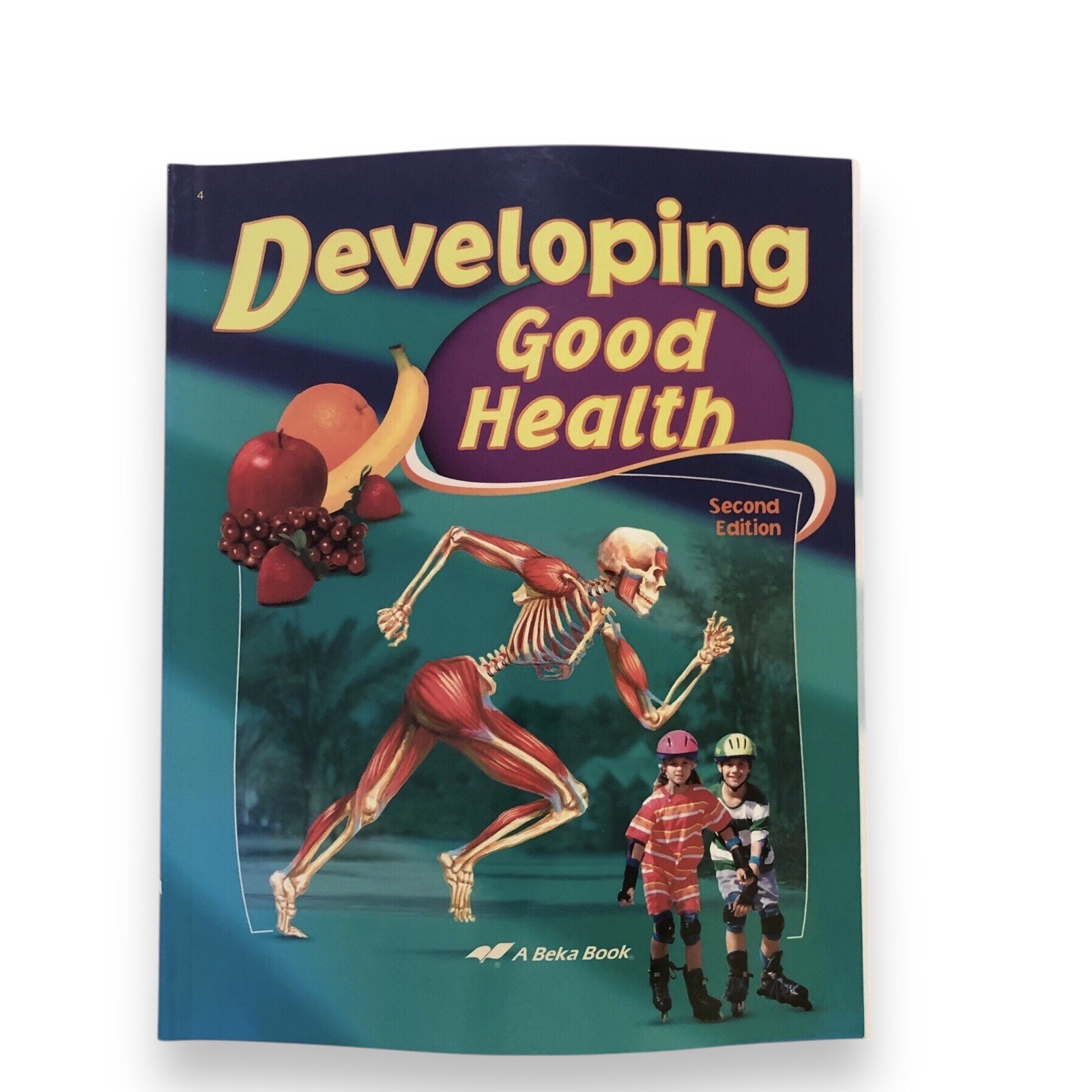 A Beka Book Abeka Developing Good Health 2nd Ed 4th Gr Homeschool Student Book