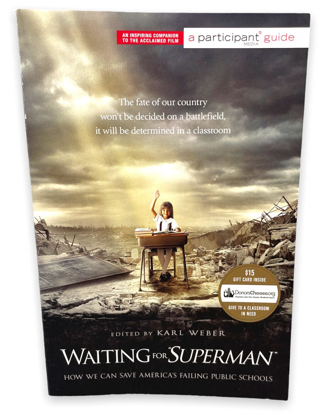 Waiting for Superman: How We Can Save America’s Failing Public Schools by Part…