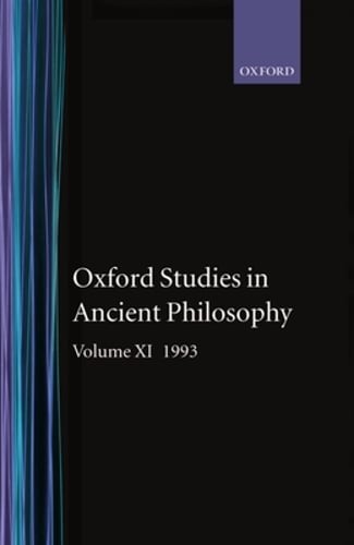Oxford Studies in Ancient Philosophy: Volume XI: 1993 by Helen Taylor: New