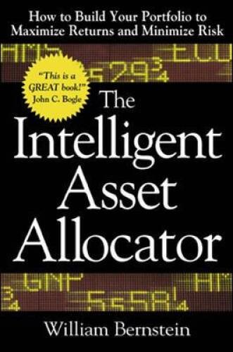 The Intelligent Asset Allocator: How to Build Your Portfolio to Maxi – VERY GOOD