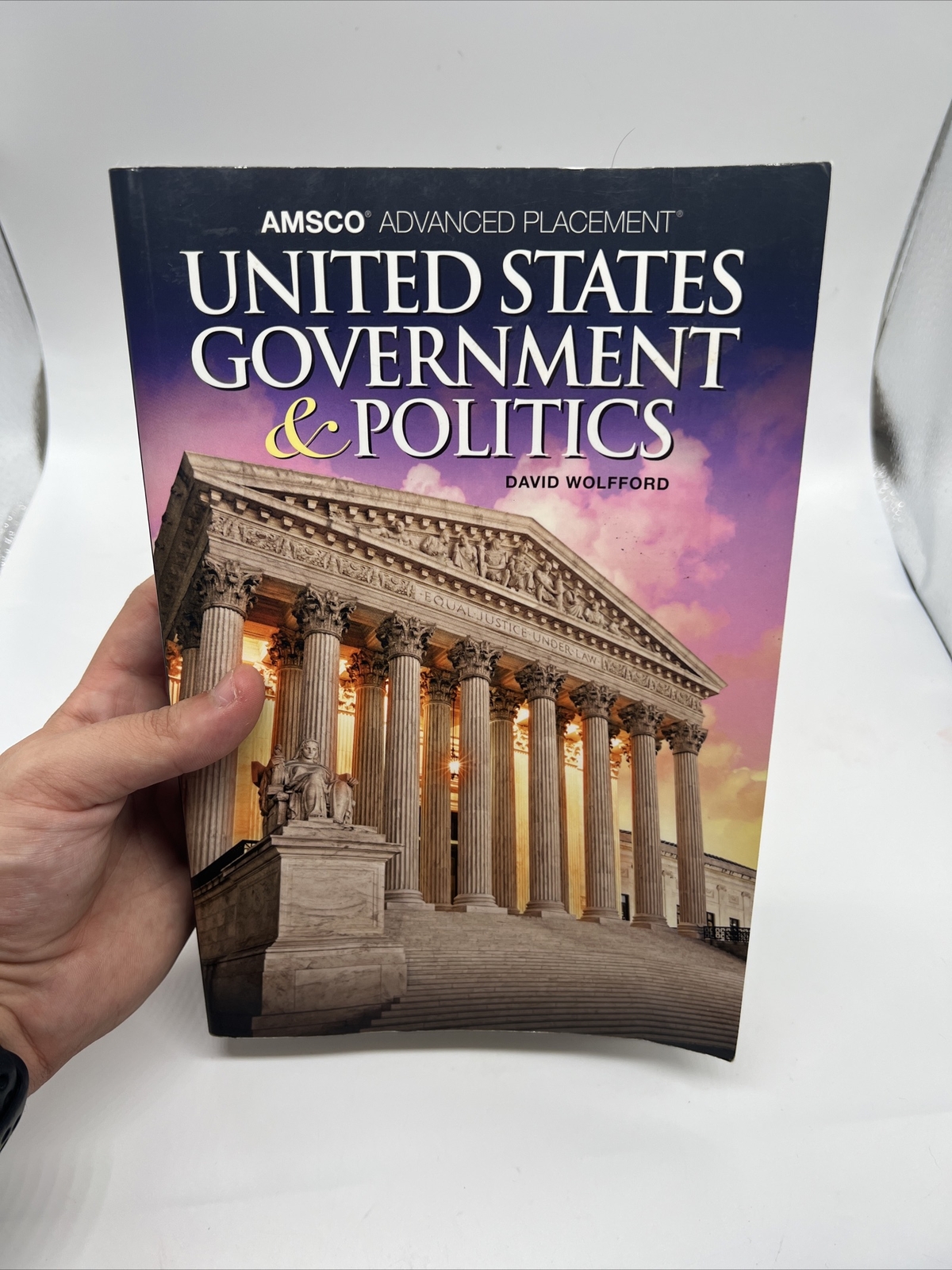 AMSCO Advanced Placement:United States Government &Politics 2019 2nd Ed Wolfford