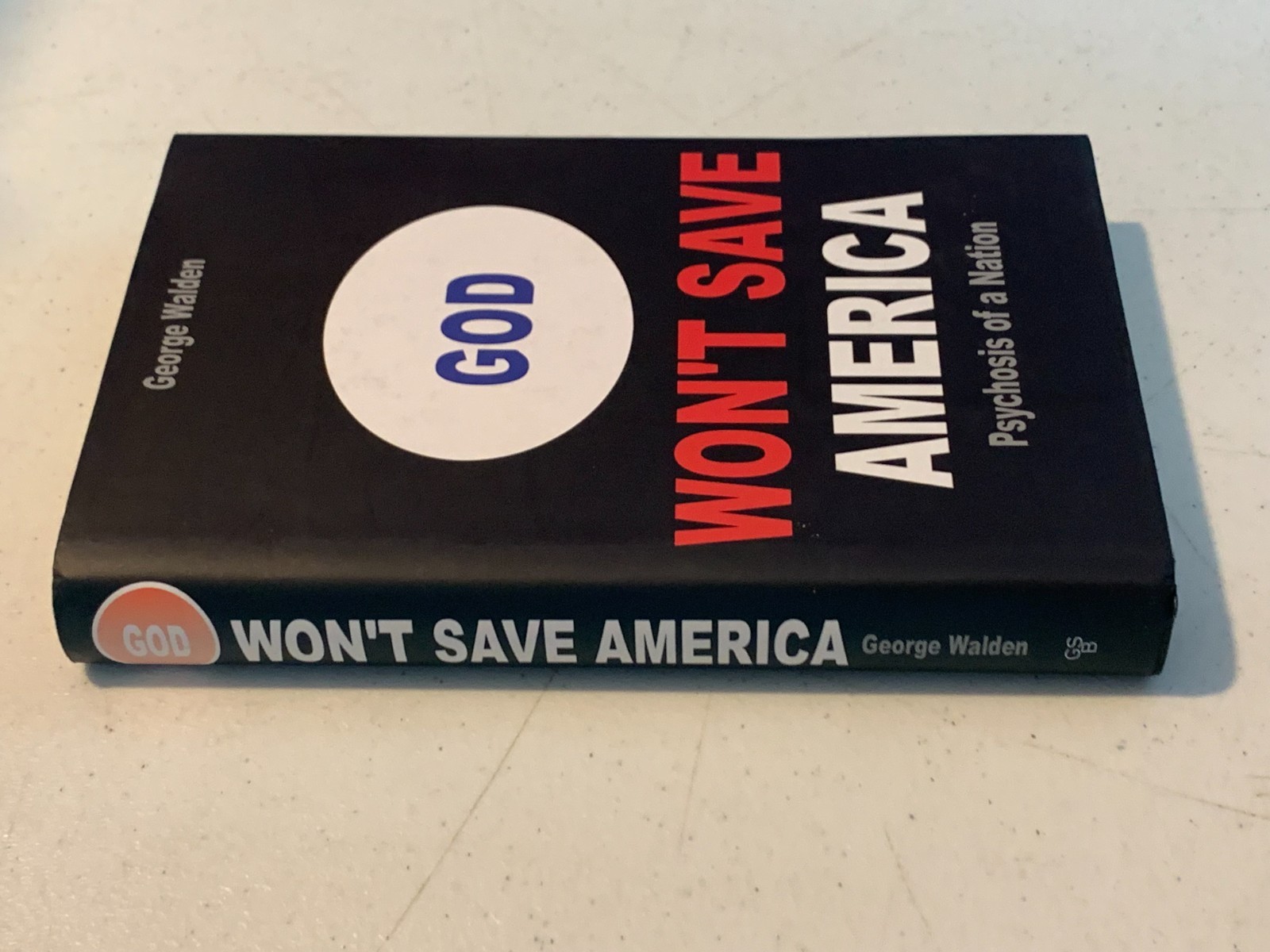 GOD ~ WON’T SAVE AMERICA ~ Psychosis of a Nation ~ George Walden