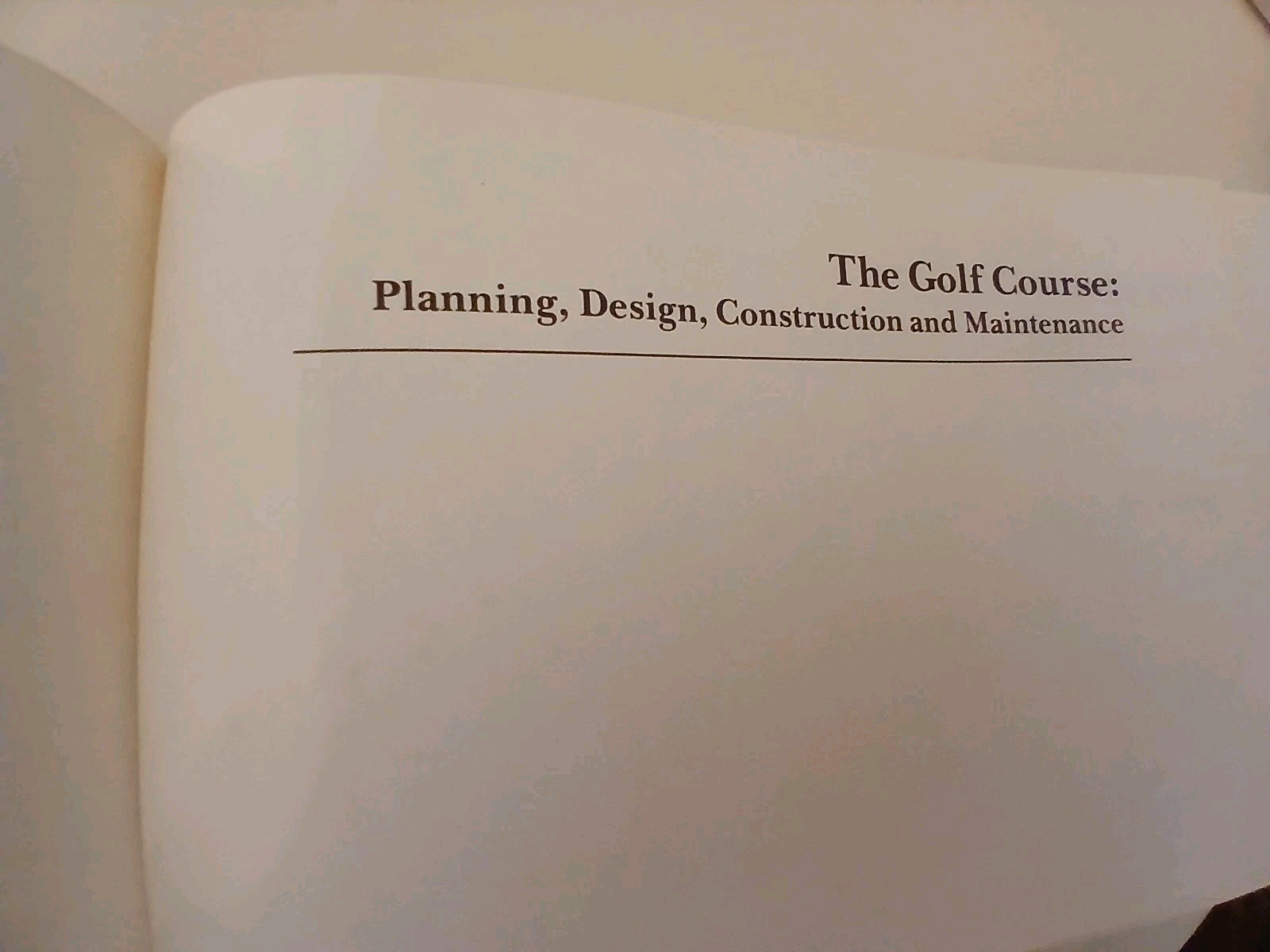 SIGNED Golf Course : Planning, Design, Construction and Management by F. W.