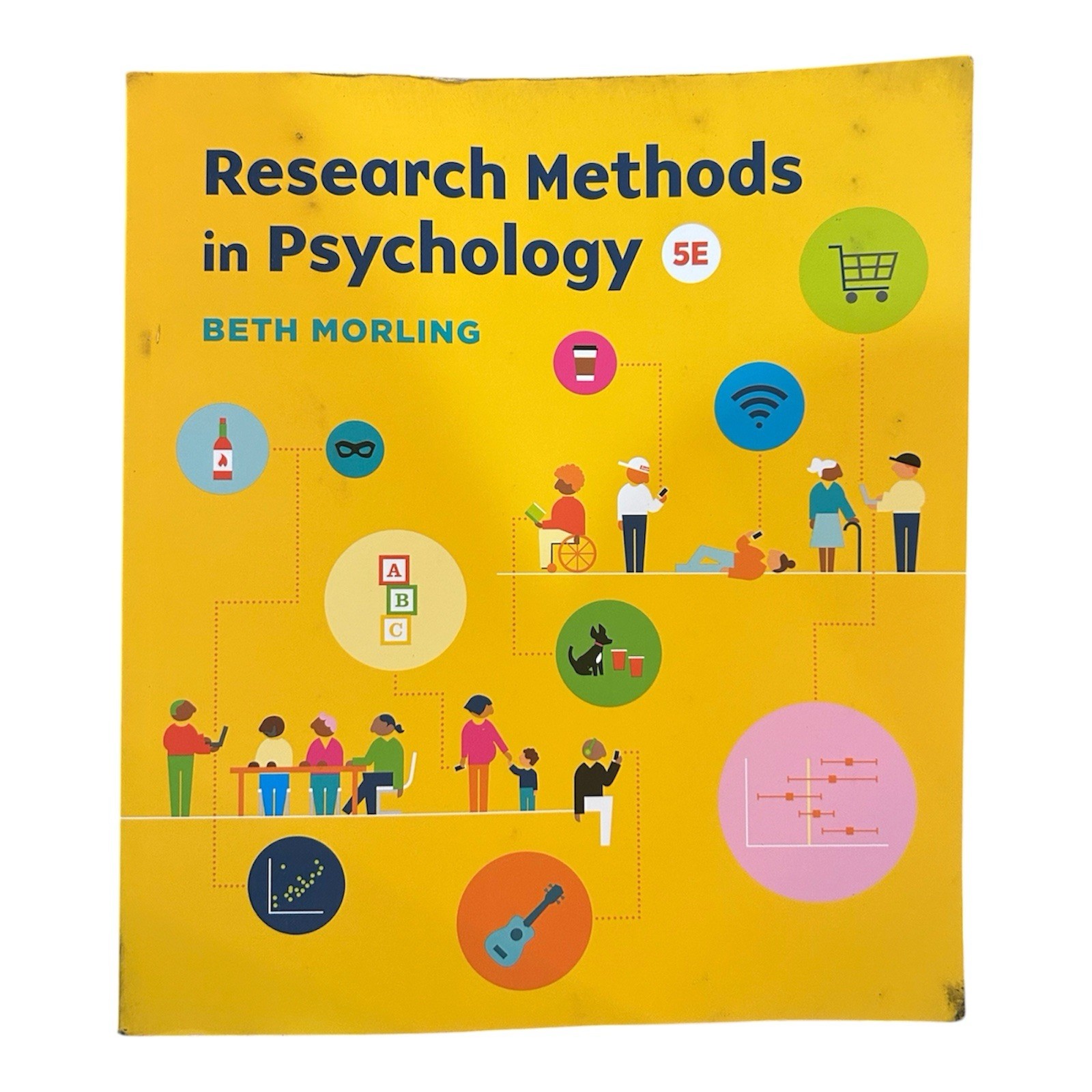 Research Methods in Psychology, Fifth Edition, Beth Morling