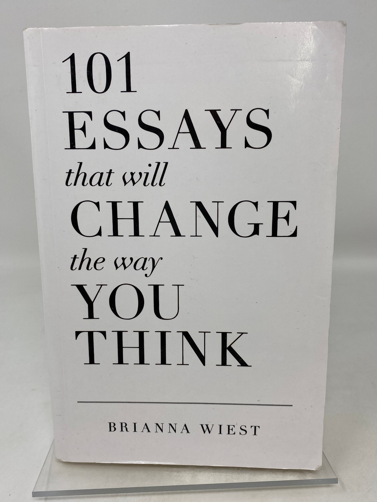 101 Essays That Will Change The Way You Think – ISBN 978-1-945796-06-7