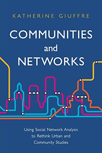 Communities and Networks: Using Soc…, Giuffre, Kather