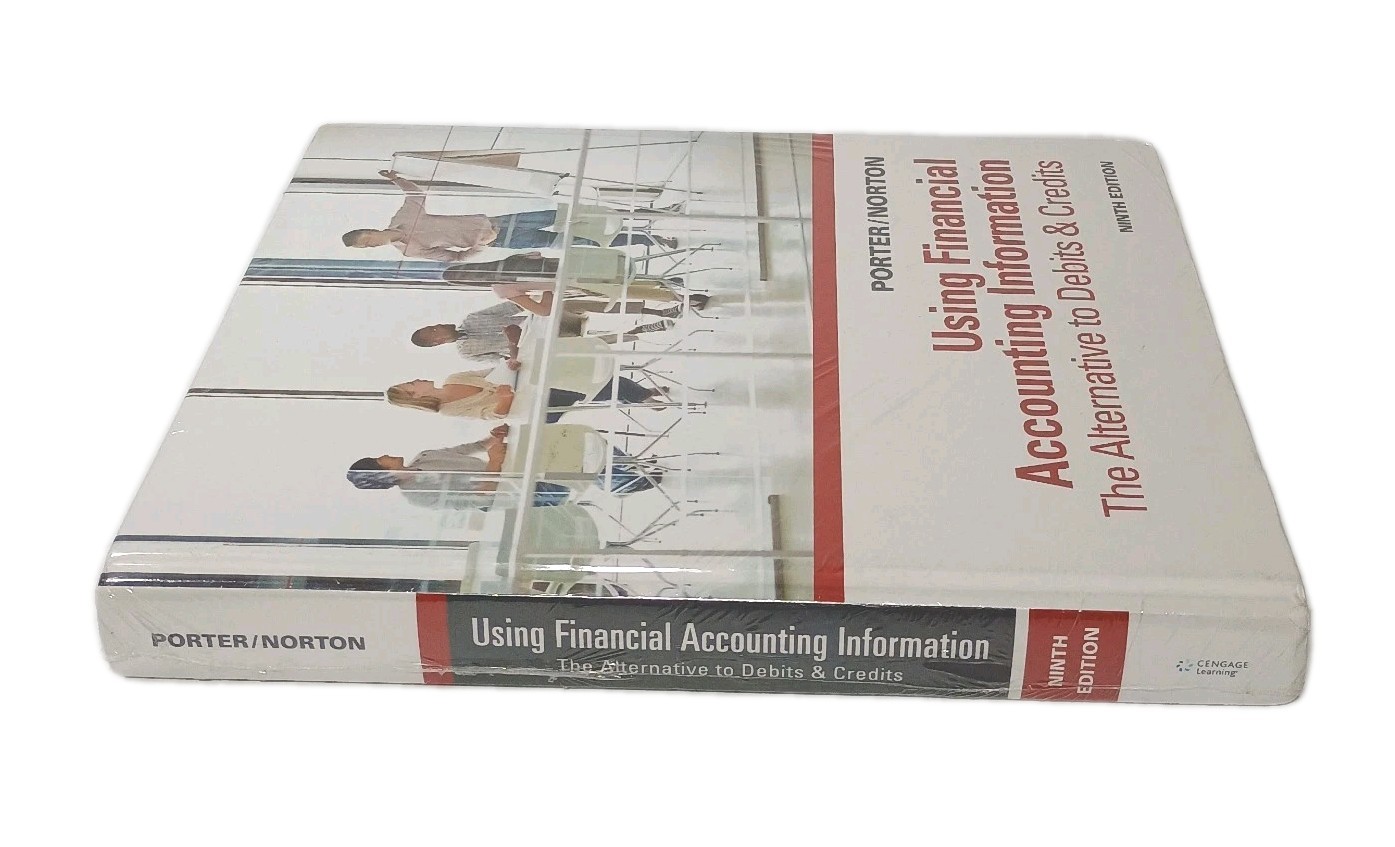 Using Financial Accounting Information 9th Ed: Alternative To Debits & Credits