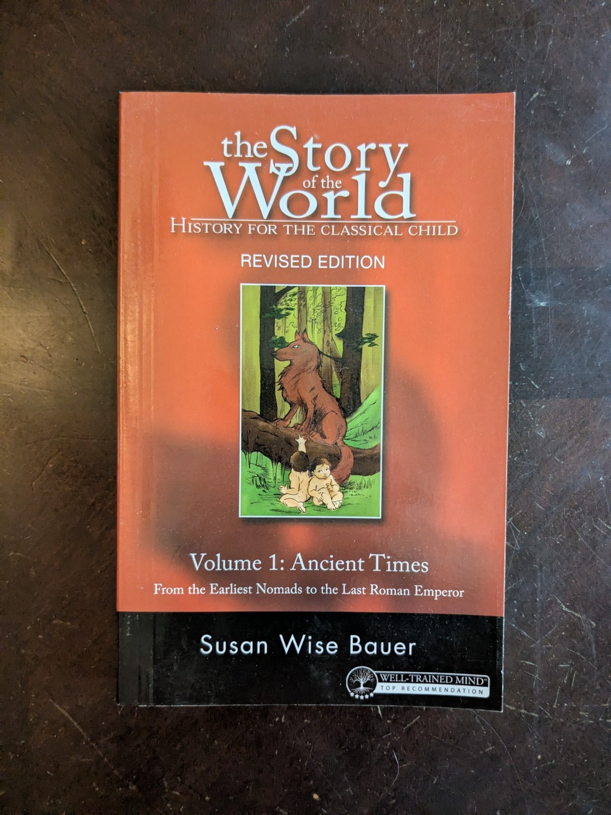Story of the World Ser.: Story of the World #1 Ancient Times Revised Vol. 1 :…