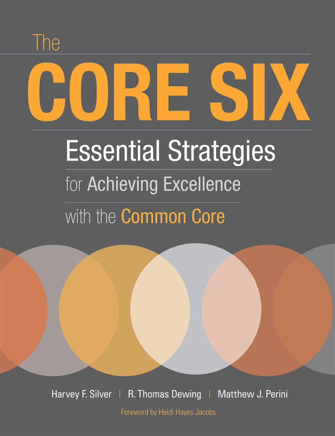 The Core Six: Essential Strategies for Achieving Excellence with the Common …