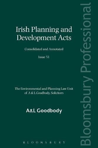 Irish Planning and Development Acts Consolidated and Annotated Issue 51 PBK VGC