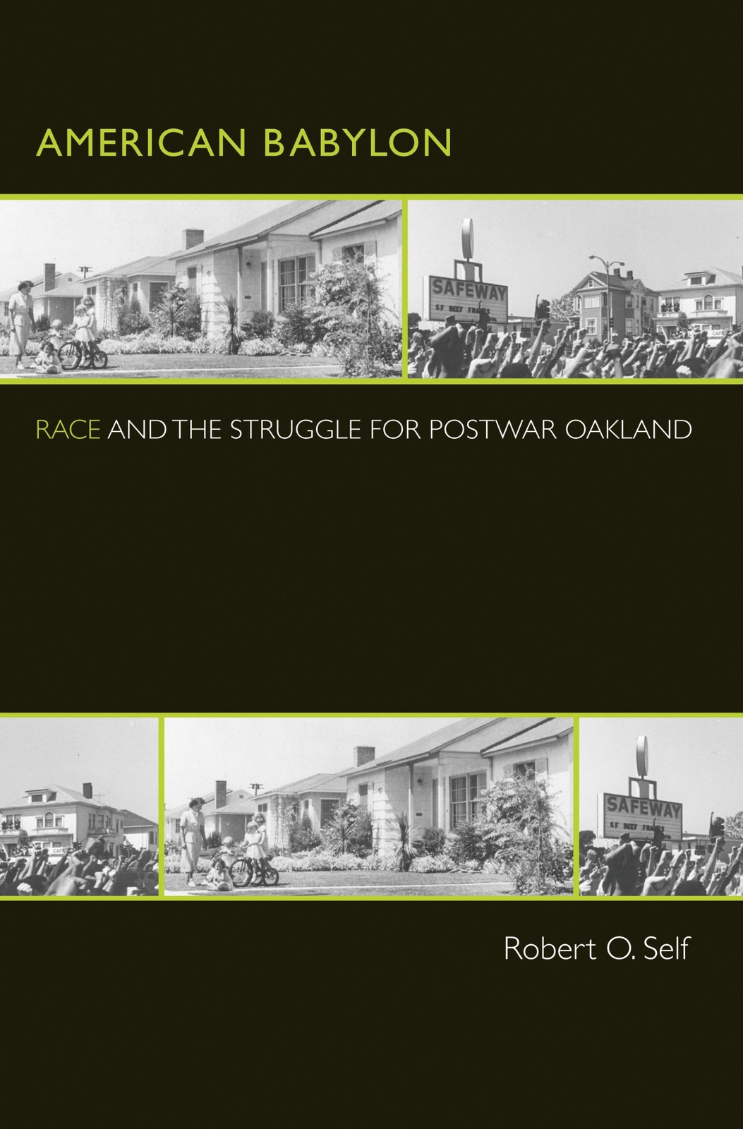 American Babylon: Race and the Struggle for Postwar Oakland (Politics and So…