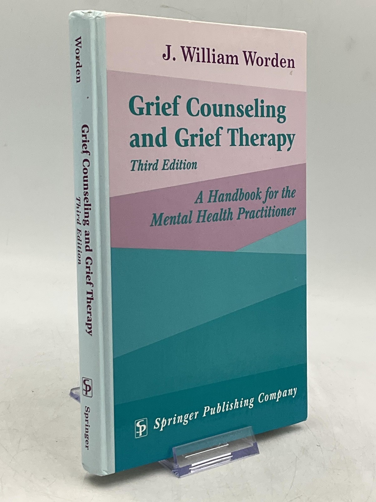 J. William Worden Grief Counseling And Grief Therapy Third Ed Hardcover Springer