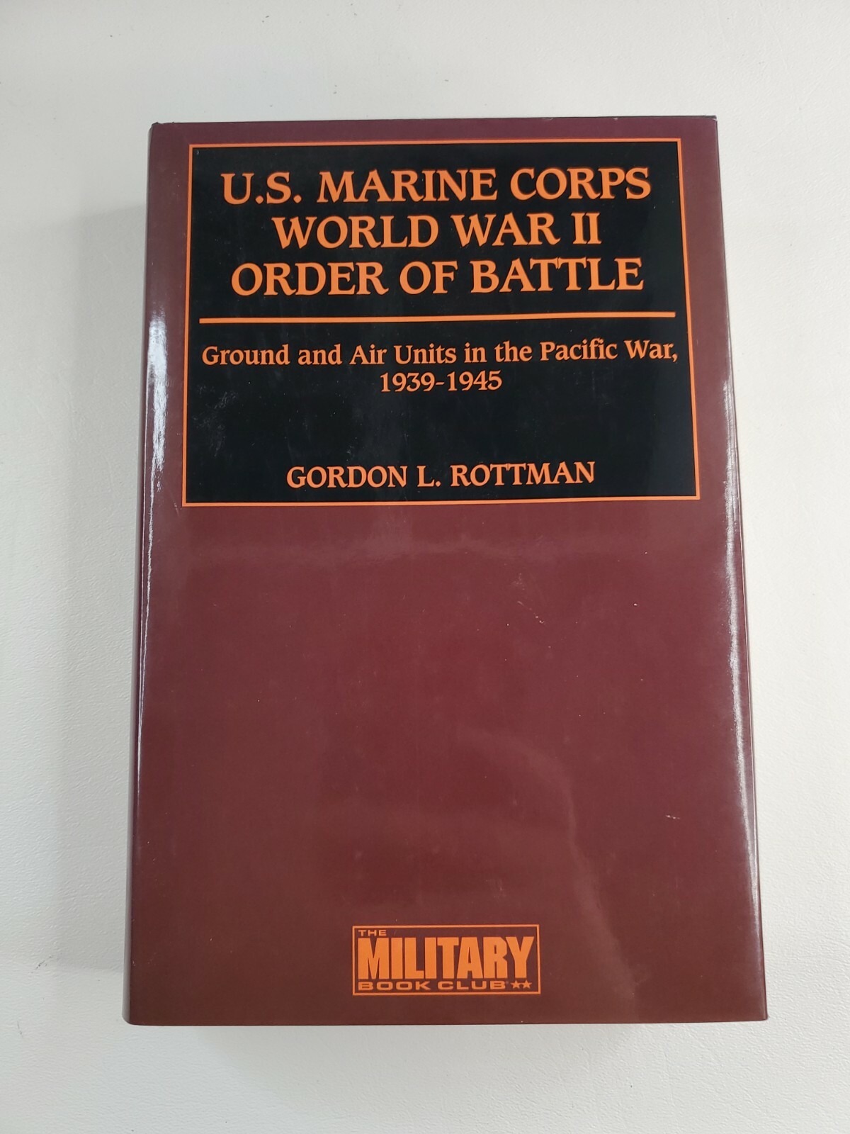 U.S. Marine Corps World War II Order of Battle: Ground and Air Units in the Pa..