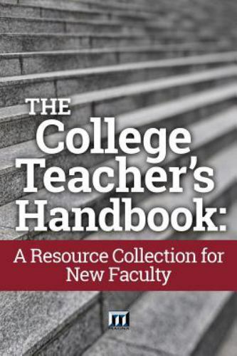 The College Teacher’s Handbook: A Resource – 0912150688, paperback, Incorporated