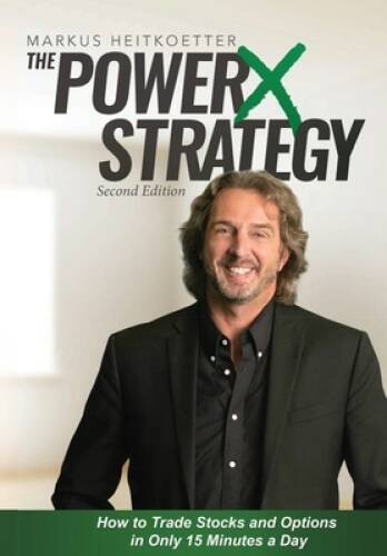 The PowerX Strategy: How to Trade Stocks and Options in Only 15 M – VERY GOOD