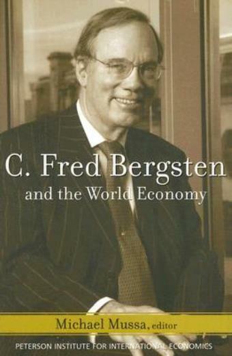 C Fred Bergsten and the World Economy