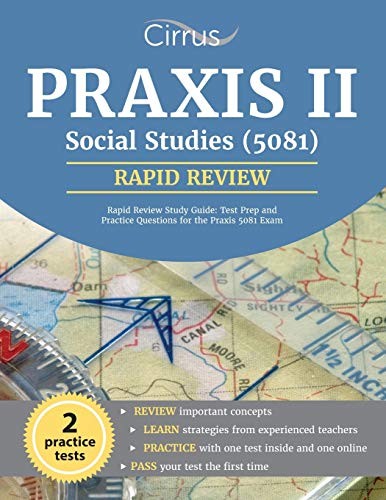 Praxis II Social Studies (5081) Rapid Review Study Guide: Test…