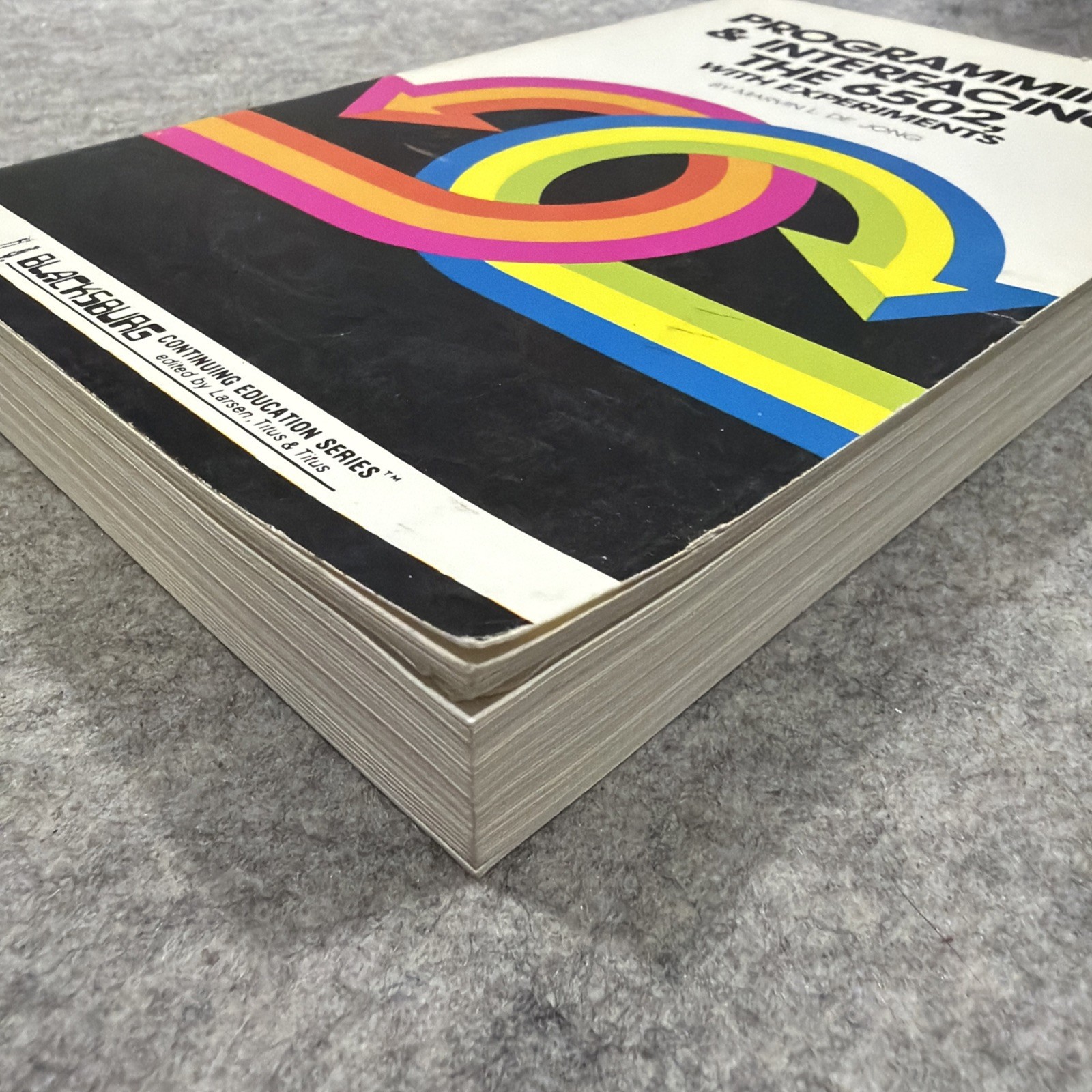 Programming & Interfacing the 6502 Marvin L De Jong 1st Edition 1981 Vintage
