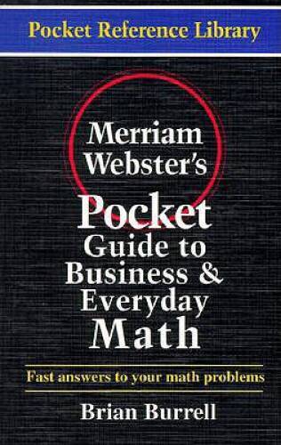 Merriam-Webster’s Pocket Guide to Business and Everyday Math (Pocket – VERY GOOD